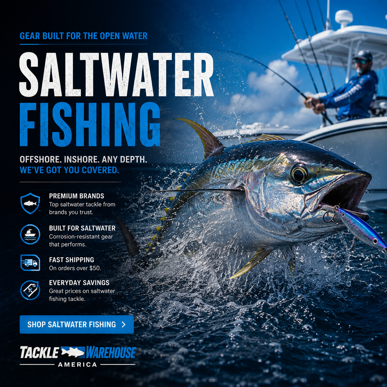 Premium saltwater fishing gear at Tackle Warehouse America featuring offshore lures, rods, reels, and tackle for inshore, offshore, and deep sea anglers.