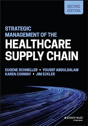 Pre-Owned: Strategic Management of the Healthcare Supply Chain (Paperback, 9781119908449, 1119908442)