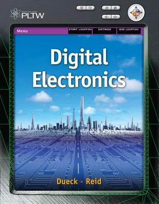Digital Electronics (Project Lead The Way), c. 2012, 9781439060001, 1439060002 - Used/Very Good