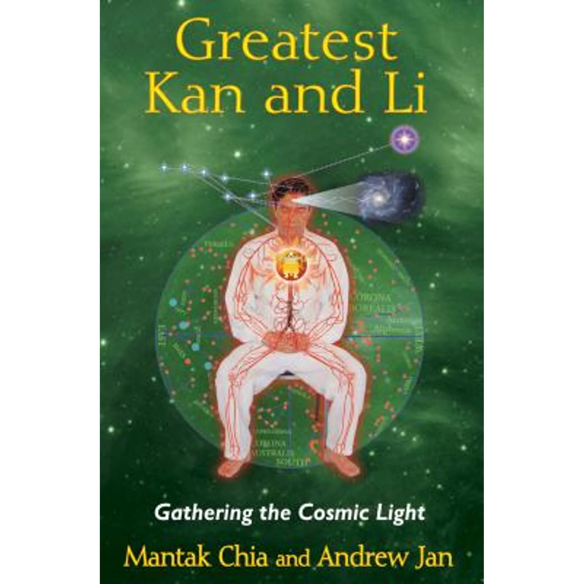 Pre-Owned Greatest Kan and Li: Gathering the Cosmic Light (Paperback 9781620552315) by Mantak Chia, Andrew Jan
