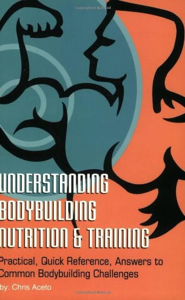 Pre-Owned: Understanding Body Building Nutrition & Training: Practical, Quick Reference, Answers to Common Bodybuilding Challenges (Paperback, 9780966916836, 0966916832)