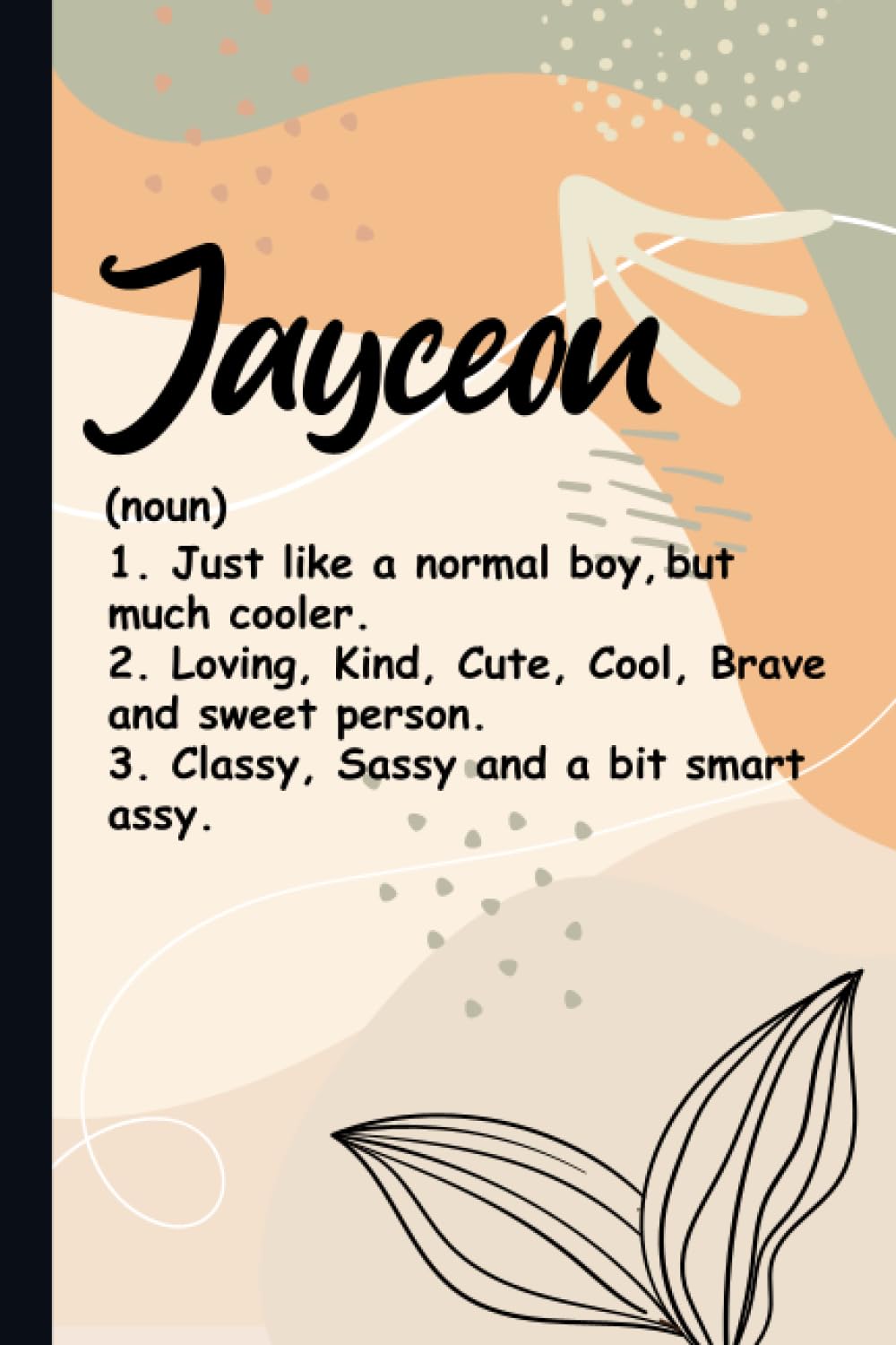 Jayceon Definition: Cute Jayceon Notebook / Journal, Personalized Journal Gift for Boys And Men named Jayceon | 120 Blank Pages Writing Diary, 6x9 ... Jayceon (Perfect Notebook with Name Jayceon).