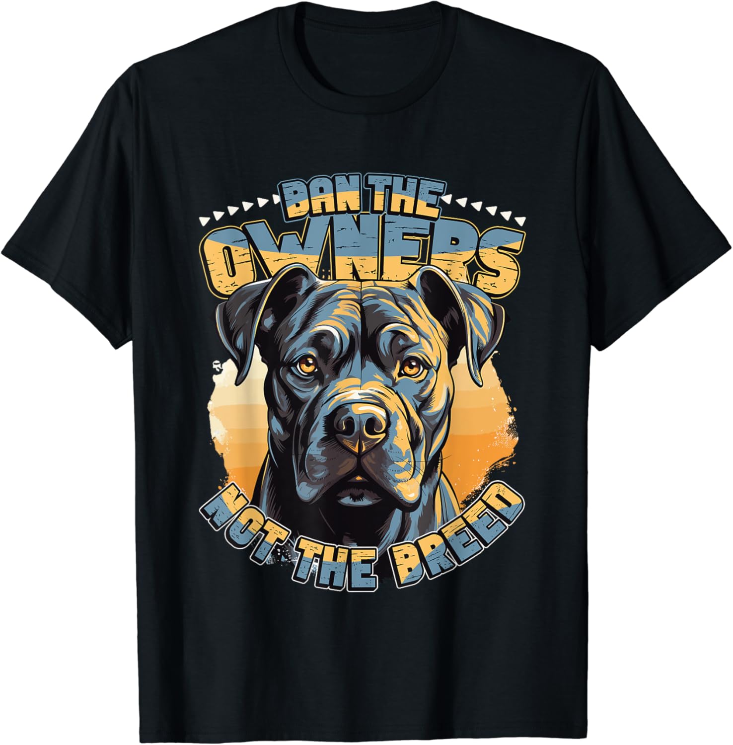 Ban The Owners Not The Breed Pitbull T-Shirt