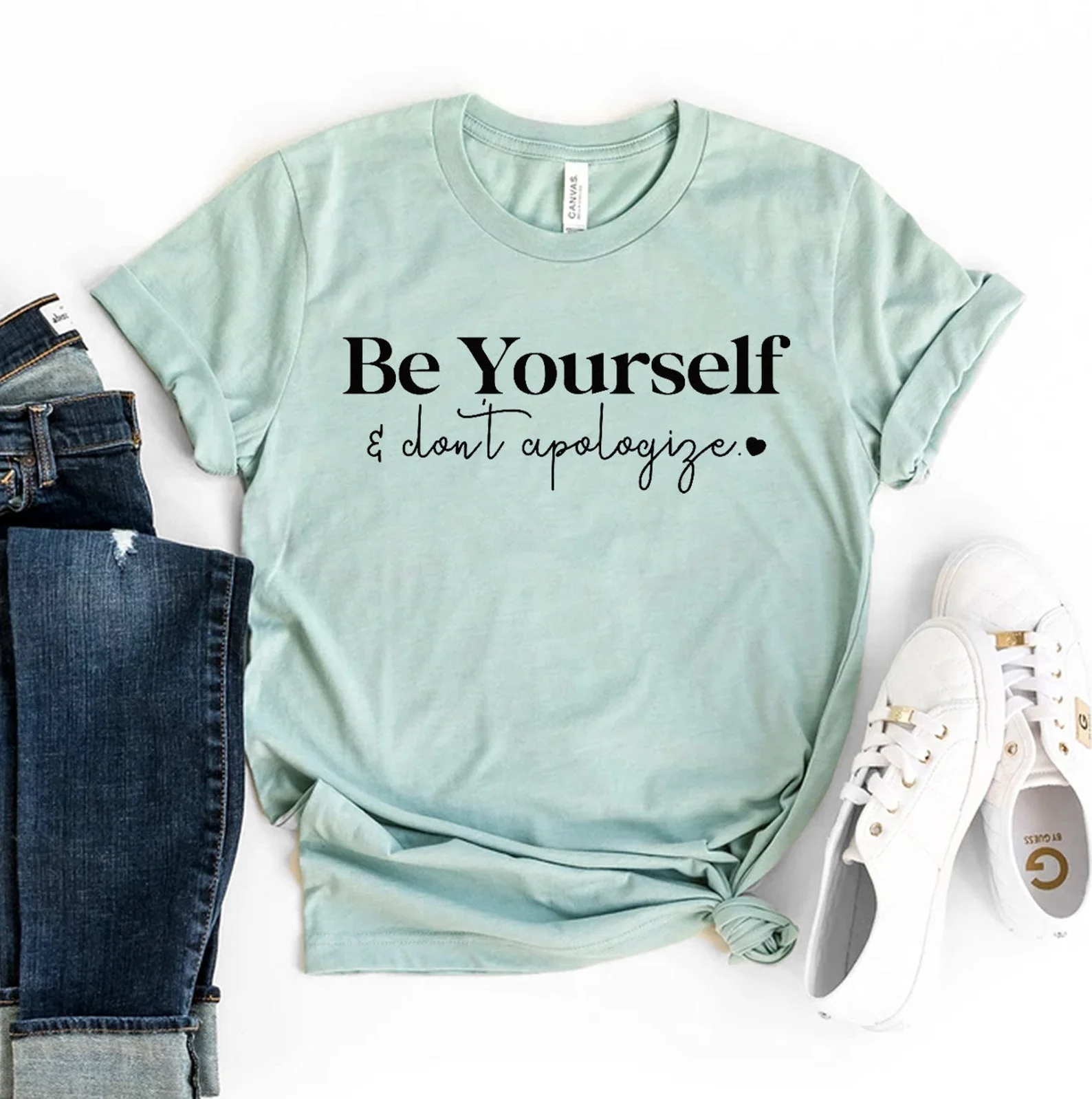 Be Yourself And Don't Apologize T-shirt Motivational Shirt Inspirational Gift Positive Message Tee She Is Strong Top You Who Are Proud