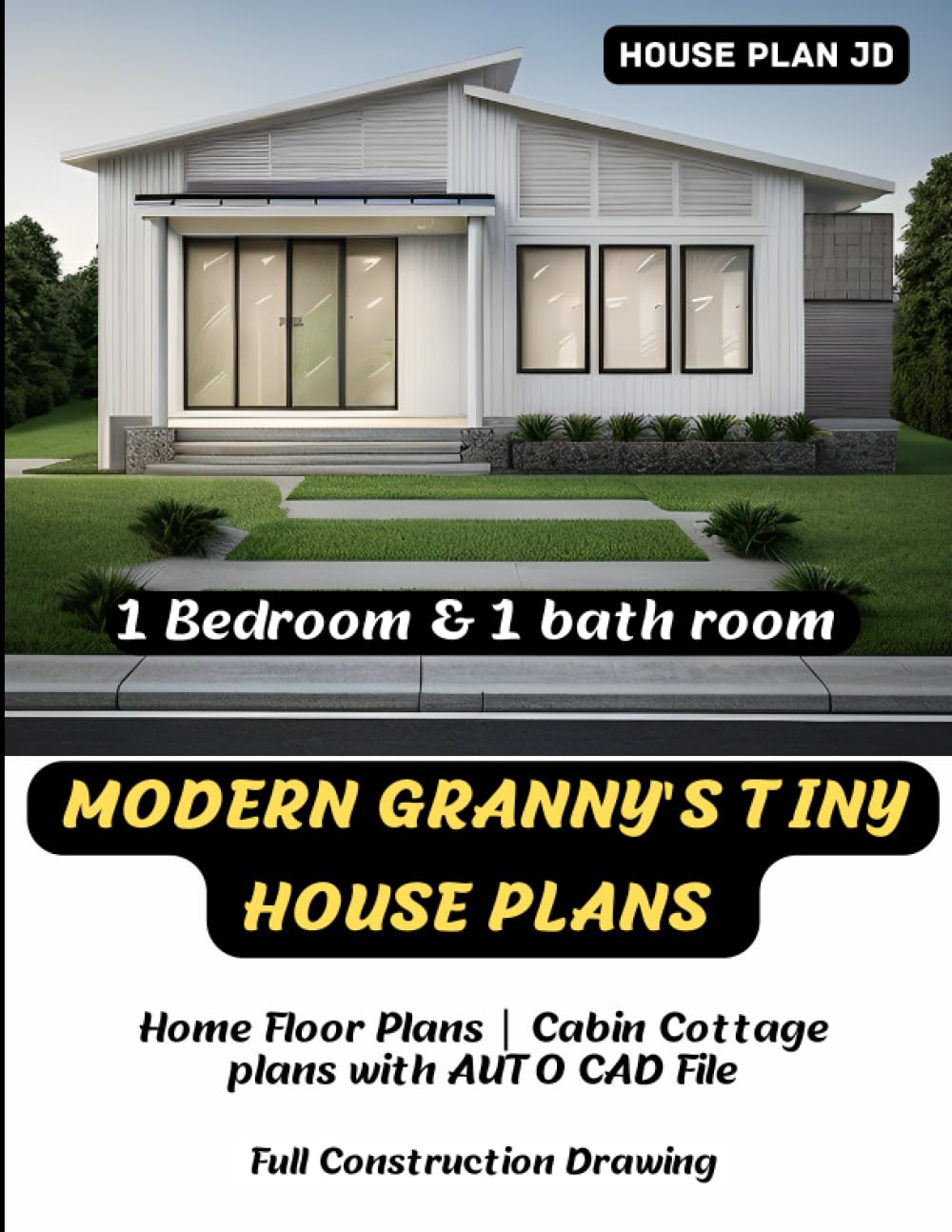 1 Bedroom & 1 bath room Modern Granny's Tiny House Plans | Home Floor Plans | Cabin Cottage plans with AUTO CAD File: Full Construction Drawing