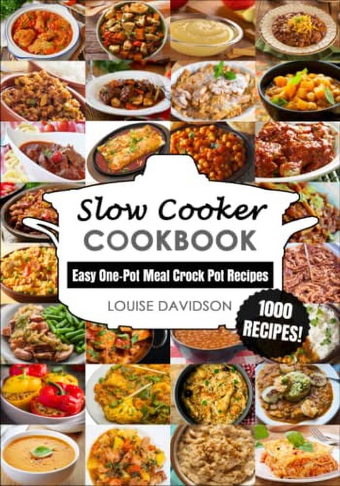 Pre-Owned Slow Cooker Cookbook: Easy One-Pot Meal Crock Pot Recipes - 1000 Recipes (Everyday Recipe Cookbook) Paperback
