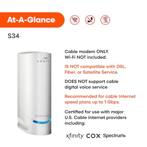 ARRIS (S34) - Cable Modem - Fast DOCSIS 3.1 Multi-Gigabit Cable Modem, for Comcast Xfinity, Cox, Spectrum & More, 2.5 Gbps Max Internet Speeds, 2 Year Warranty - (No Built-in WiFi)