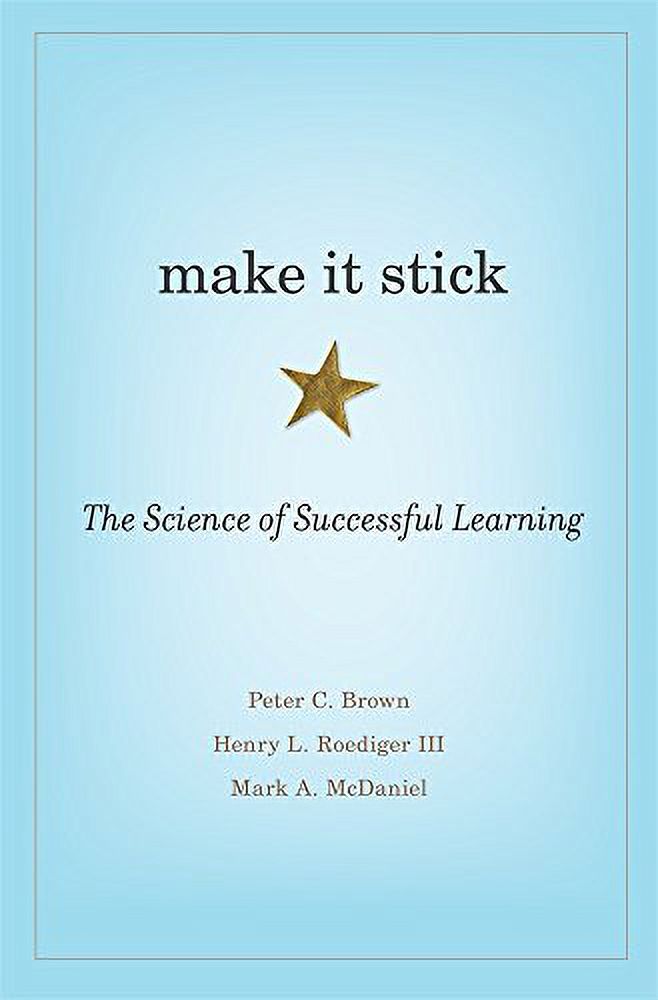 Pre-Owned: Make It Stick: The Science of Successful Learning (Hardcover, 9780674729018, 0674729013)