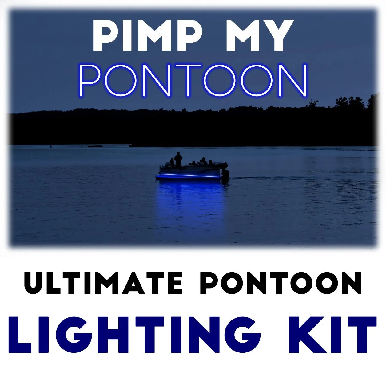 Pimp My Pontoon Blue LED Under Deck Accent Lighting DIY Complete Kit