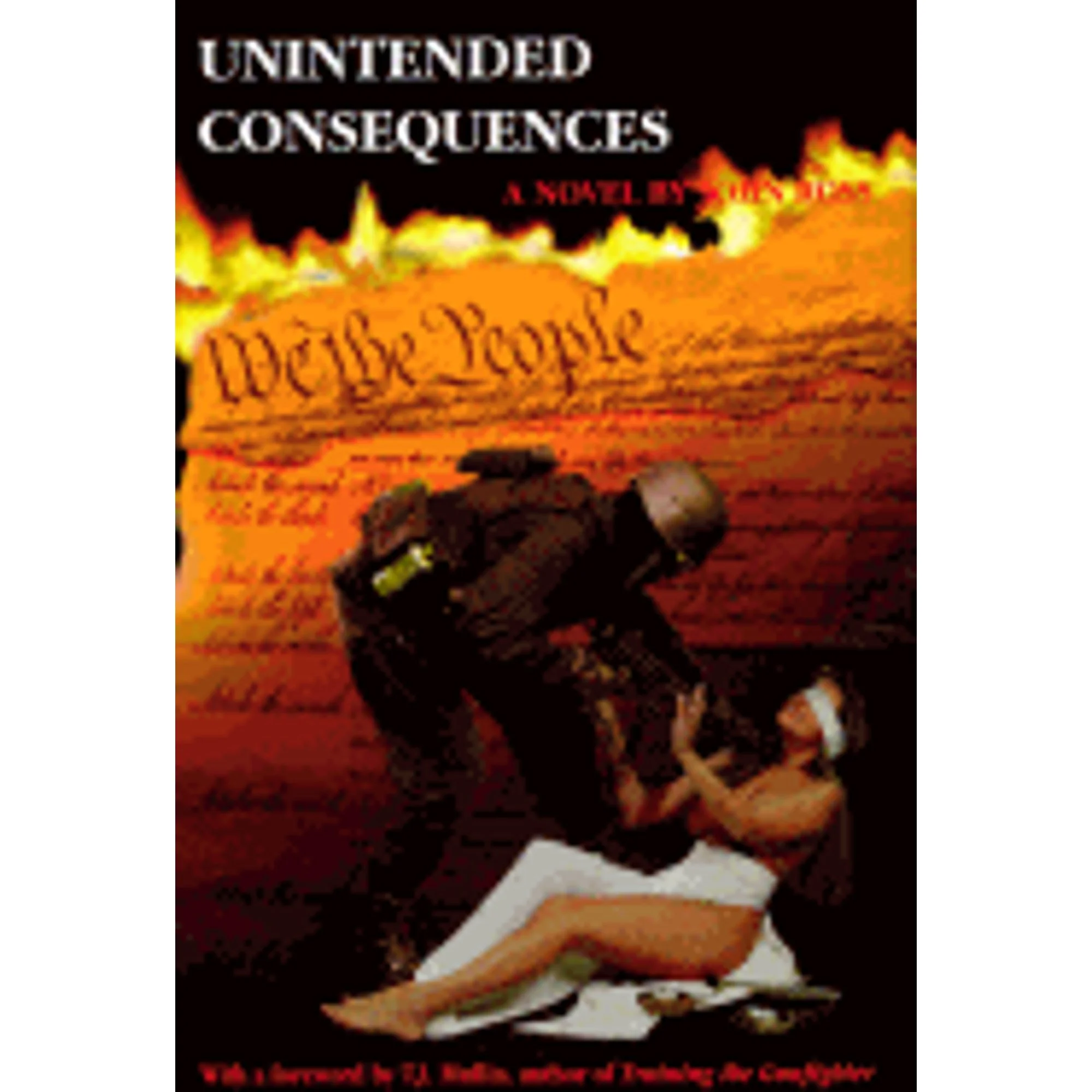Pre-Owned Unintended Consequences (Hardcover 9781888118049) by John Ross, Timothy Mullin