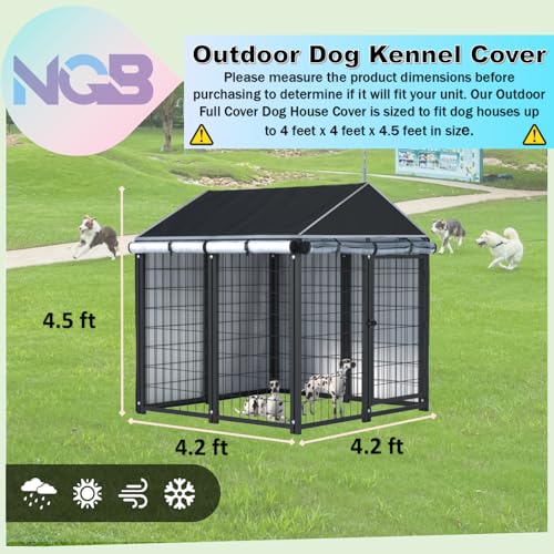NGB Outdoor Dog Kennel Cover,600d Heavy Duty Waterproof Dog Cages Cover 4'Dx4'Wx4.5'H for Multiple Brands of Dog Kennels,Full Coverage Windproof Anti-UV,Cover Only,Black.（No Kennel）